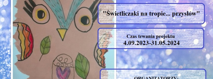 „Świetliczaki na tropie… przysłów”