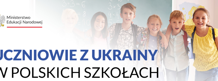 Obowiązek szkolny i obowiązek nauki dla dzieci i młodzieży z Ukrainy